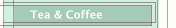 Tea & Coffee