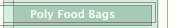 Poly Food Bags