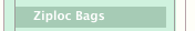 Ziploc Bags